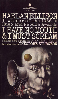 I Have No Mouth, and I Must Scream